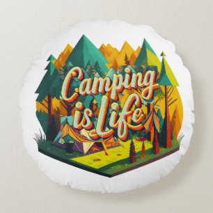 Camping is Life Round Cushion