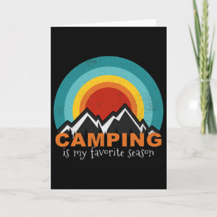 Camping Is My Favorite Season Funny Campers Glampi Card