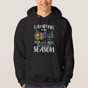 Camping Is My Favourite Season Camper Hoodie