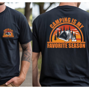 Camping is my favourite season funny camper slogan T-Shirt
