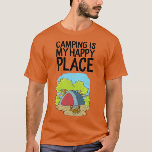 Camping Is My Happy Place 3 T-Shirt