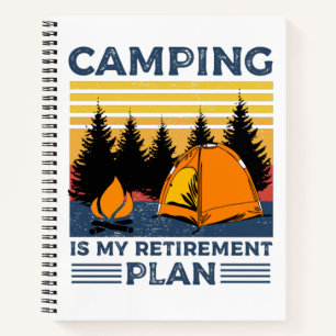 Camping is my retirement plan Funny camping Gift Notebook