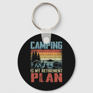 Camping Is My Retirement Plan Retired Camper Key Ring