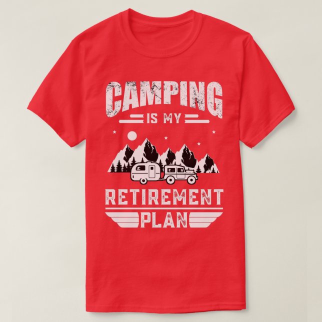 Camping is my retirement plan Summer camping vinta T-Shirt (Design Front)