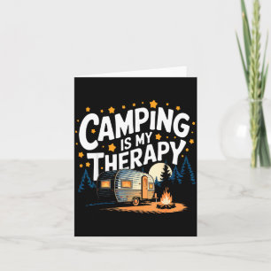 Camping is my therapy card