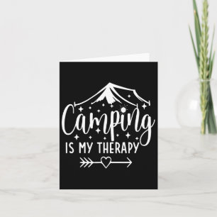 Camping Is My Therapy Funny Camping Lover  Card