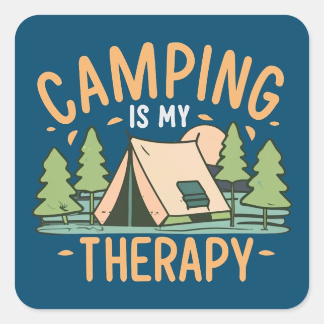 Camping Is My Therapy Square Sticker (Front)