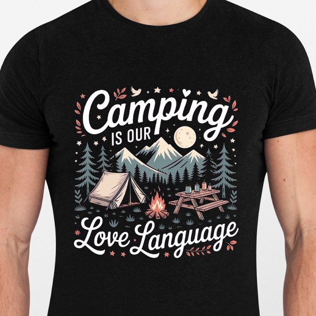 Camping is our love language - Nature lover Tshirt (Creator Uploaded)