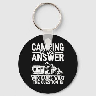 Camping Is The Answer Funny Outdoor Camper Gift Gl Key Ring