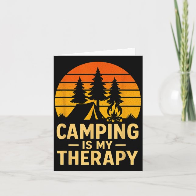 Camping is therapy design _ funny outdoor campfire card (Front)