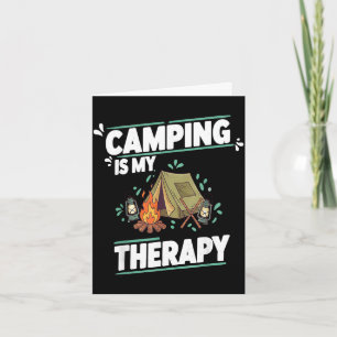 Camping is therapy for great outdoors and tent card