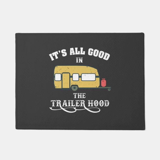 Camping - It's All Good In The Trailer Hood Doormat (Front)