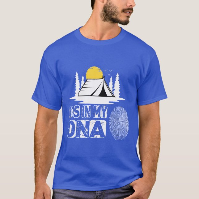 Camping Its In My DNA friend T-Shirt (Front)