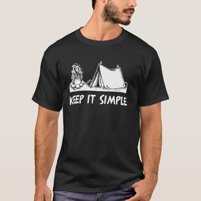 Camping Keep It Simple Tent T-Shirt (Front)