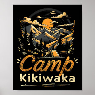Camping Kikiwaka Camper Hike Tent Forest Mountain  Poster