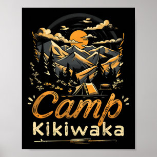 Camping Kikiwaka Camper Hike Tent Forest Mountain  Poster