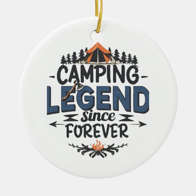 Camping Legend Since Forever Ceramic Tree Decoration (Front)