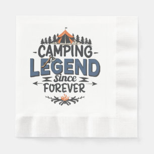 Camping Legend Since Forever Napkin