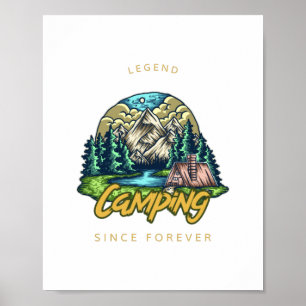 Camping Legend Since Forever Poster