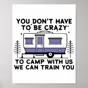 Camping Legend Since Forever Poster