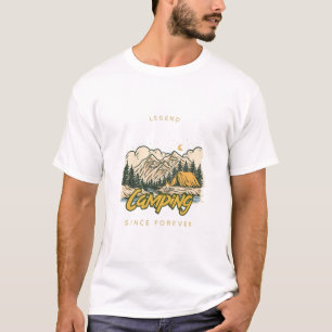 Camping Legend Since Forever T-Shirt