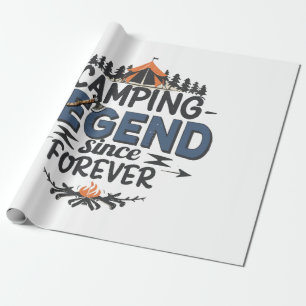 Camping Legend Since Forever Wrapping Paper