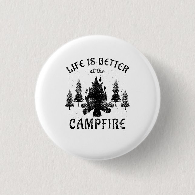 Camping - Life Is Better By The Campfire 3 Cm Round Badge (Front)