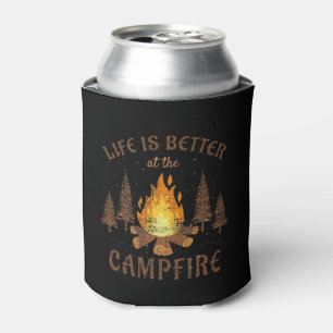 Camping - Life Is Better By The Campfire Can Cooler