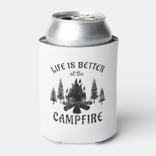 Camping - Life Is Better By The Campfire Can Cooler