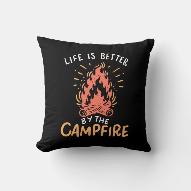 Camping - Life Is Better By The Campfire Cushion (Front)