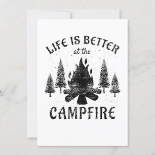 Camping - Life Is Better By The Campfire Invitation