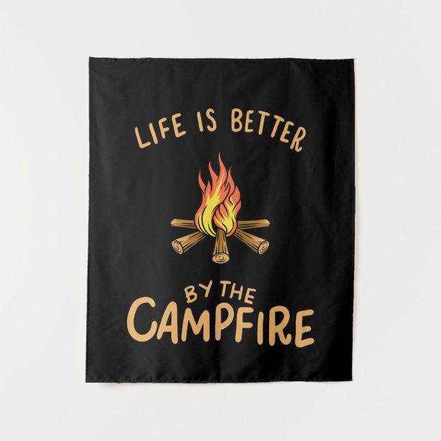 Camping - Life Is Better By The Campfire Tapestry (Front)