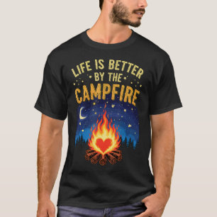 Camping Life Is Better By The T-Shirt