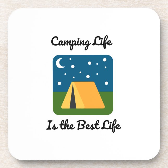 Camping Life is the Best Life on a  Coaster (Front)