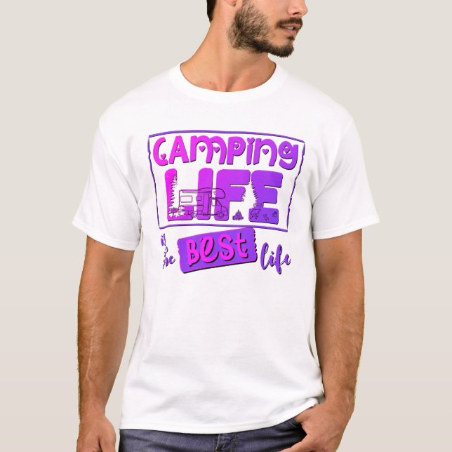 Camping Life is the best life T-Shirt (Front)