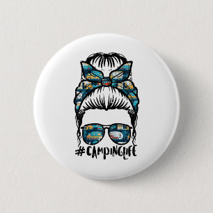 Camping Life Messy Bun Camp Camper Mum Women Girls 6 Cm Round Badge