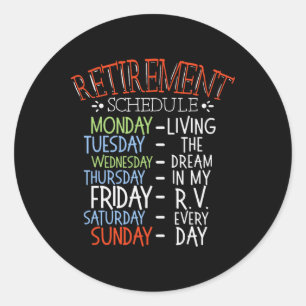 Camping Life Retirement Schedule Van Rv Camper Fan Classic Round Sticker