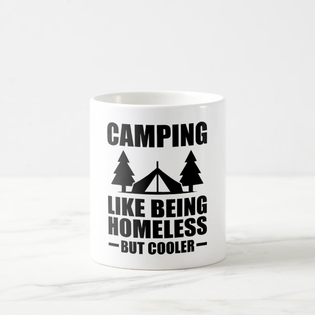 Camping Like Being Homeless But Cooler Coffee Mug (Center)