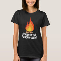 Camping Lover, Apparently I Camp Now Camper, Funny
