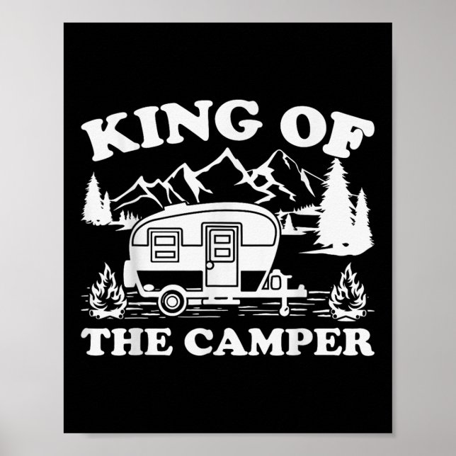Camping Lover Camper Van King Of The Camper  Poster (Front)