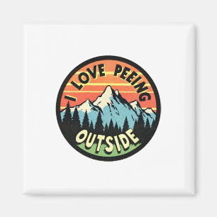 Camping Lovers I Love Peeing Outside Magnet