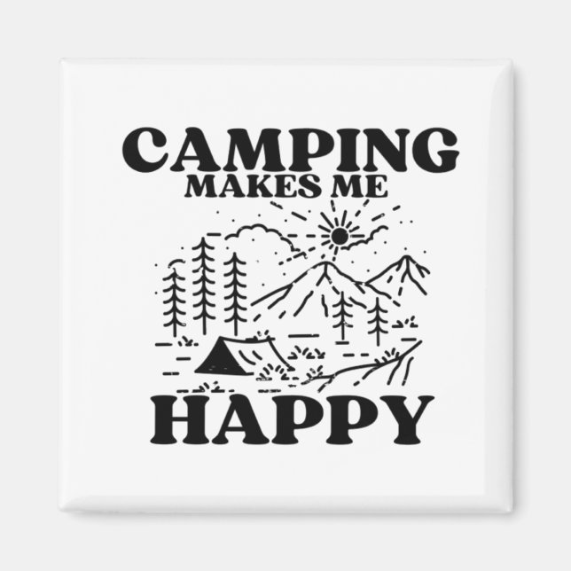 camping makes me happy magnet (Front)