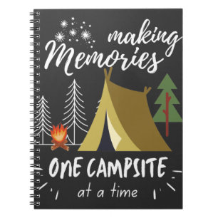 Camping Making Memories One Campsite At A Time Notebook