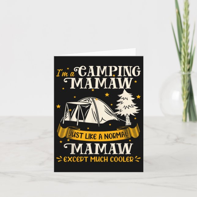 Camping Mamaw Much Cooler For Mamaw  Card (Front)
