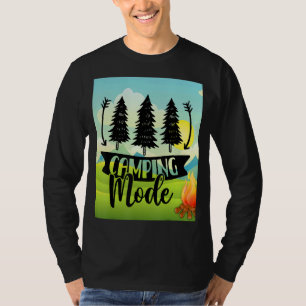 Camping Mode Bonfire Hiking Trails Climbing Mounta T-Shirt