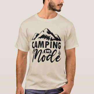 Camping Mode On | Adventure Lover Outdoor Camping  T-Shirt