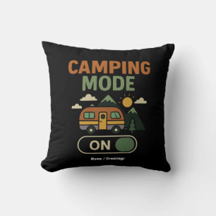 Camping Mode On Funny Nature Lover Camper Gift Rv Cushion