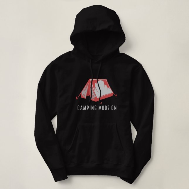 Camping Mode On Hoodie (Design Front)
