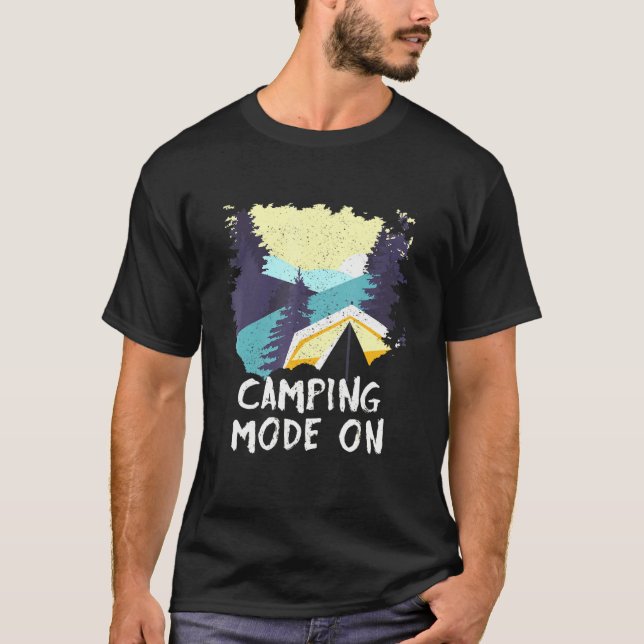 Camping Mode On Outdoor Nature Wildlife Nature T-Shirt (Front)
