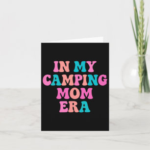 Camping Mom Accessories - Rv Camper Mother's Day G Card